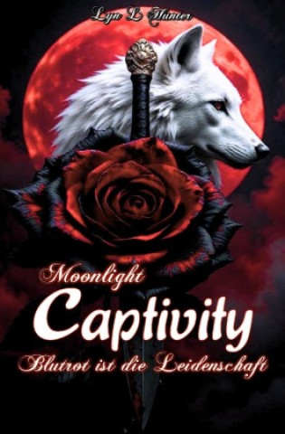 Kniha Moonlight Captivity Lyn L Hunter