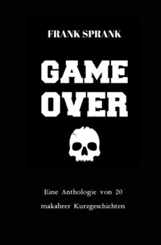 Kniha Game Over Frank Sprank