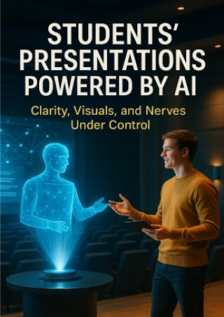 Kniha Students' Presentations Powered by AI Mia Harrington