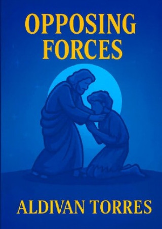 Kniha Opposing Forces Aldivan Teixeira Torres