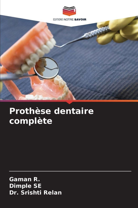 Kniha Prothèse dentaire complète Gaman R.