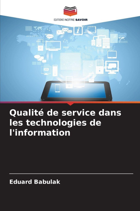 Kniha Qualité de service dans les technologies de l'information Eduard Babulak