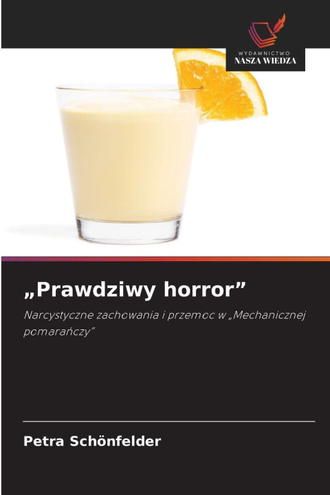 Knjiga "Prawdziwy horror" Petra Schönfelder
