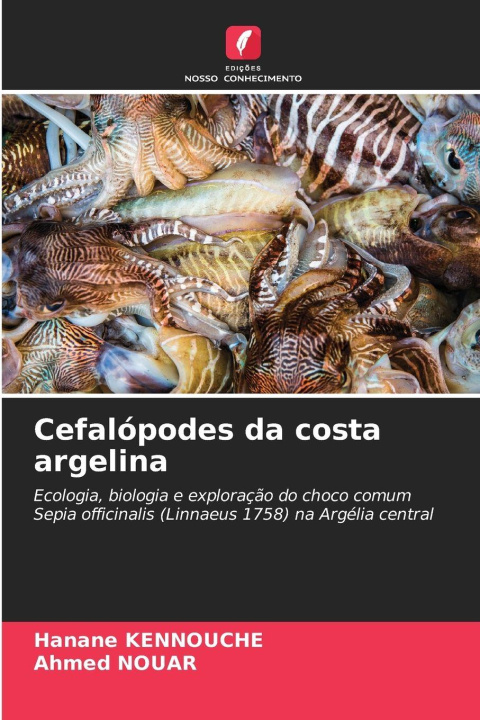 Книга Cefalópodes da costa argelina Hanane KENNOUCHE