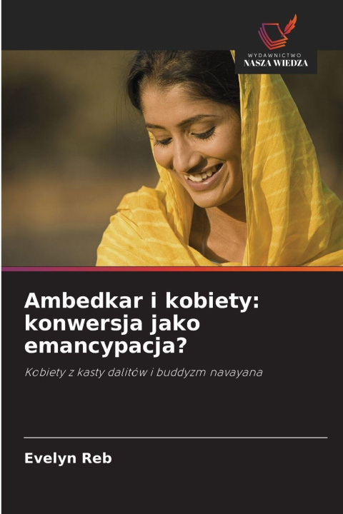Kniha Ambedkar i kobiety: konwersja jako emancypacja? Evelyn Reb