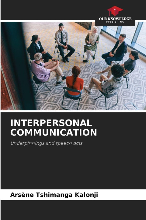 Kniha INTERPERSONAL COMMUNICATION Arsène Tshimanga Kalonji