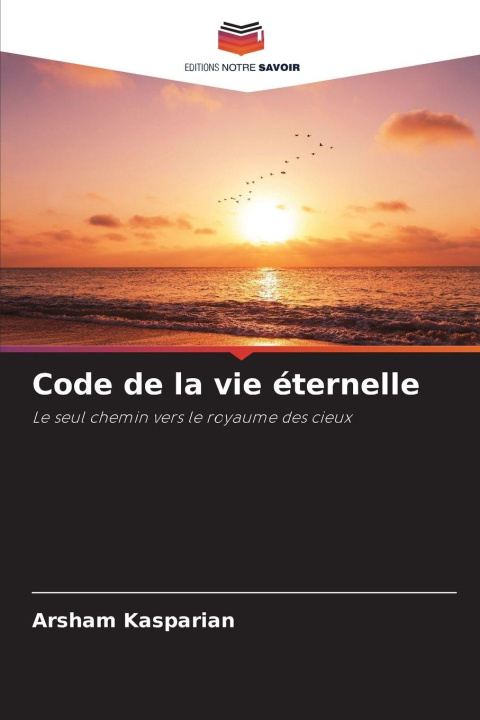 Kniha Code de la vie éternelle Arsham Kasparian