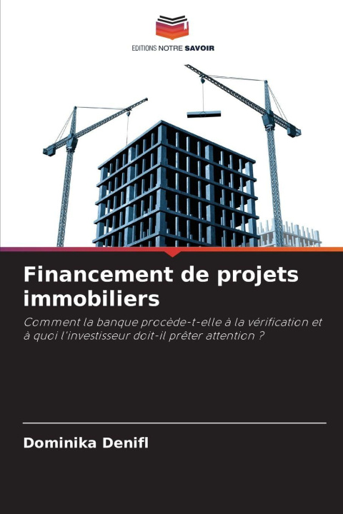 Knjiga Financement de projets immobiliers Dominika Denifl