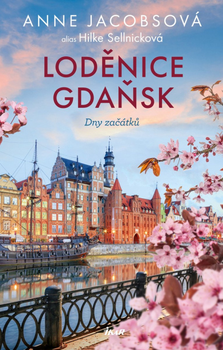 Livro LODĚNICE GDAŇSK: Dny začátků Anne Jacobsová