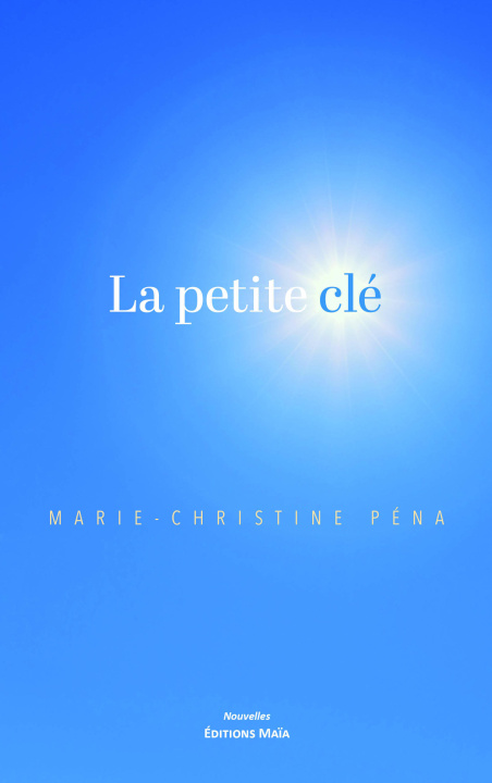 Kniha La petite clé Marie-Christine Péna