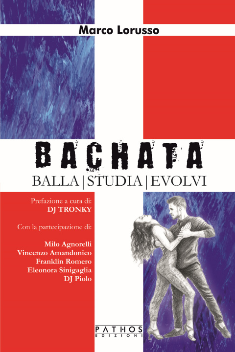Könyv Bachata. Balla, studia, evolvi Marco Lorusso