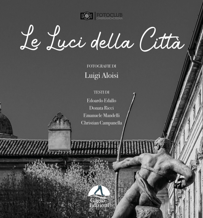 Knjiga luci della città Luigi Aloisi