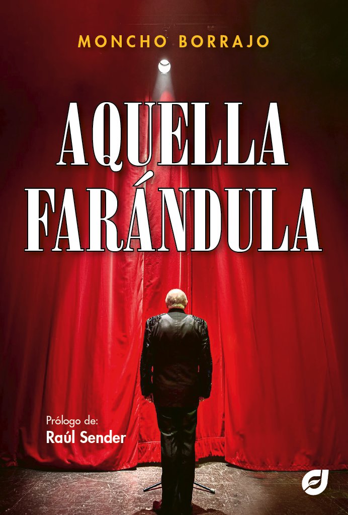 Kniha Aquella farándula Moncho Borrajo