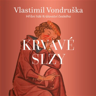 Audio Krvavé slzy Vlastimil Vondruška