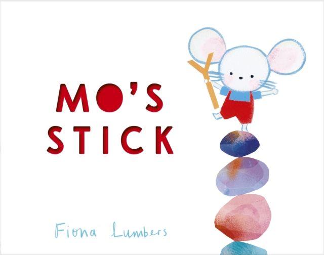 Book Mo's Stick Fiona Lumbers