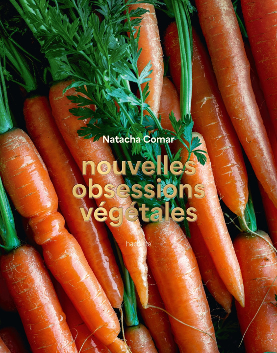 Kniha Nouvelles obsessions végétales Natacha Comar