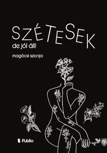 Kniha Szétesek, de jól áll! Magócsi Szonja