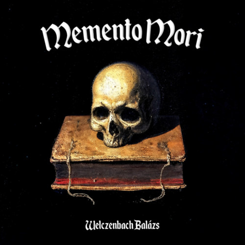 Kniha Memento Mori Welczenbach Balázs