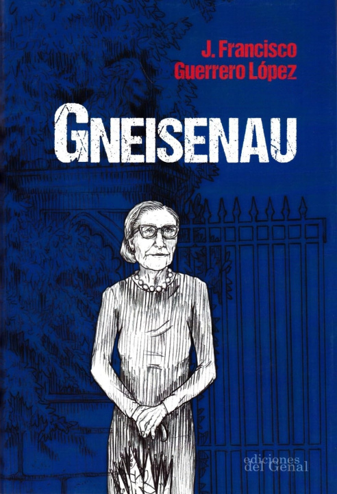 Книга GNEISENAU JOSE FRANCISCO GUERRERO LOPEZ
