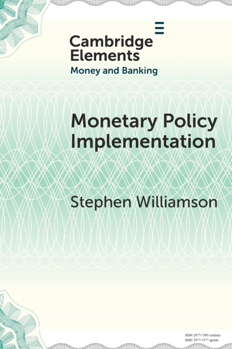 Kniha Monetary Policy Implementation Stephen Williamson