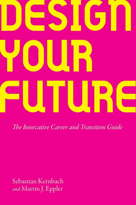 Kniha Design Your Future Sebastian Kernbach