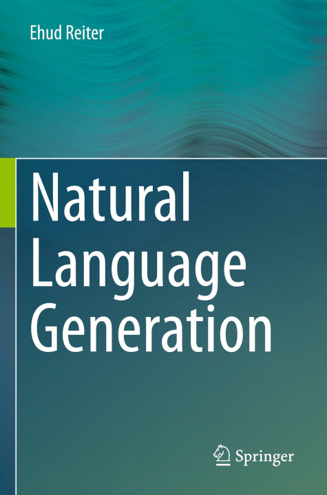 Kniha Natural Language Generation Ehud Reiter