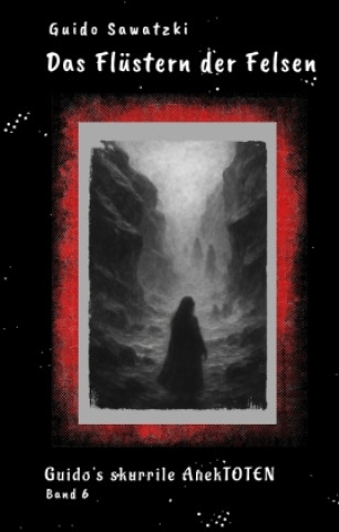 Книга Das Flüstern der Felsen Guido Sawatzki