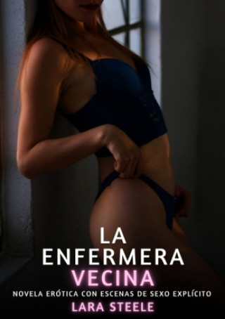 Kniha La Enfermera Vecina Lara Steele