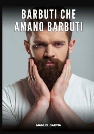 Kniha Barbuti che Amano Barbuti Manuel García