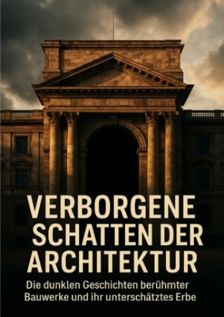 Книга Verborgene Schatten der Architektur Anna-Lena Müller