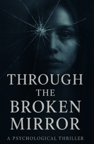 Knjiga Through the Brocken Mirrow Emmelie Stuckas