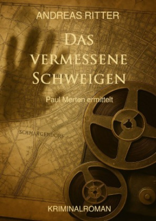 Kniha Das vermessene Schweigen Andreas Ritter