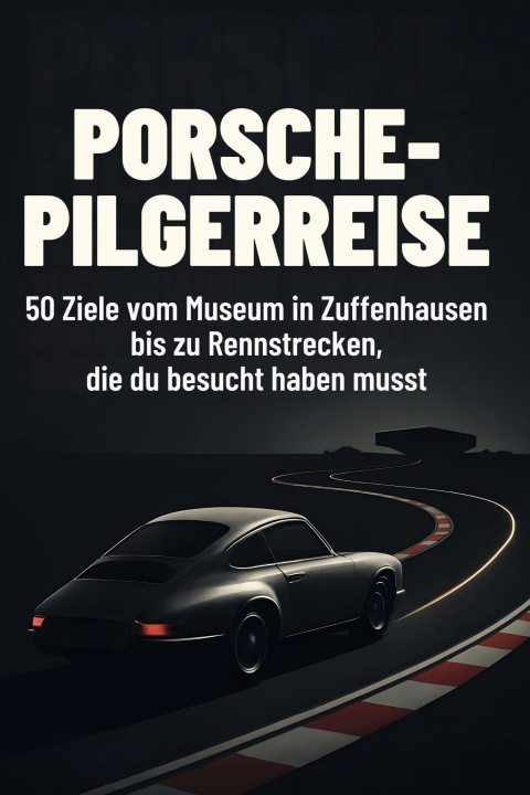 Kniha Porsche-Pilgerreise Luca Werner