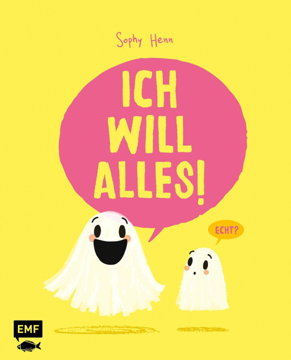 Kniha Ich will alles! Sophy Henn