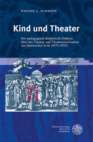 Книга Kind und Theater Nadine J. Schmidt
