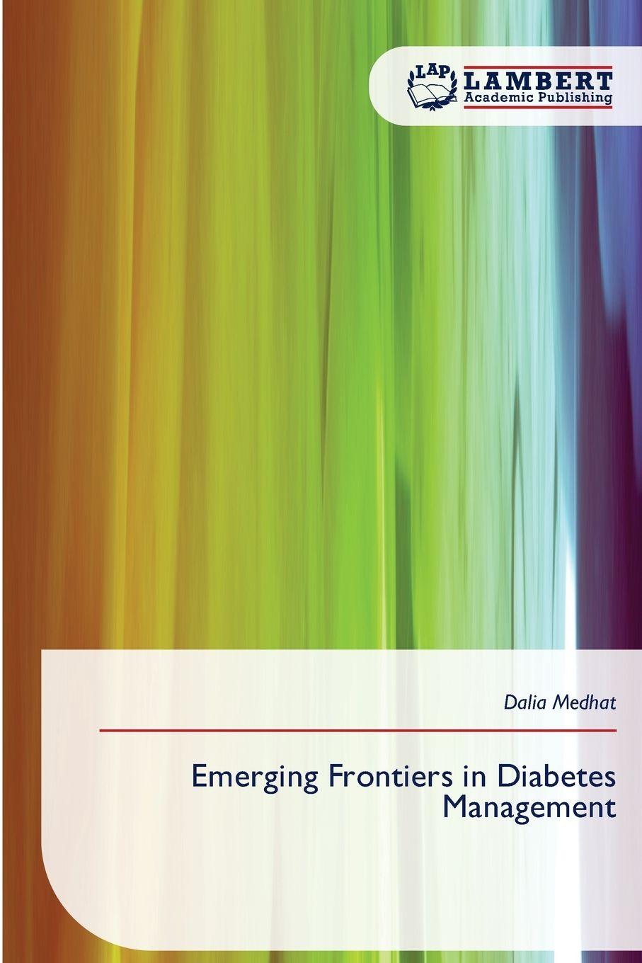 Kniha Emerging Frontiers in Diabetes Management Dalia Medhat