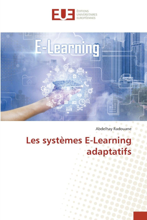 Kniha Les systèmes E-Learning adaptatifs Abdelhay Radouane
