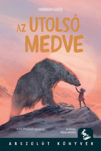 Βιβλίο Az utolsó medve Hannah Gold