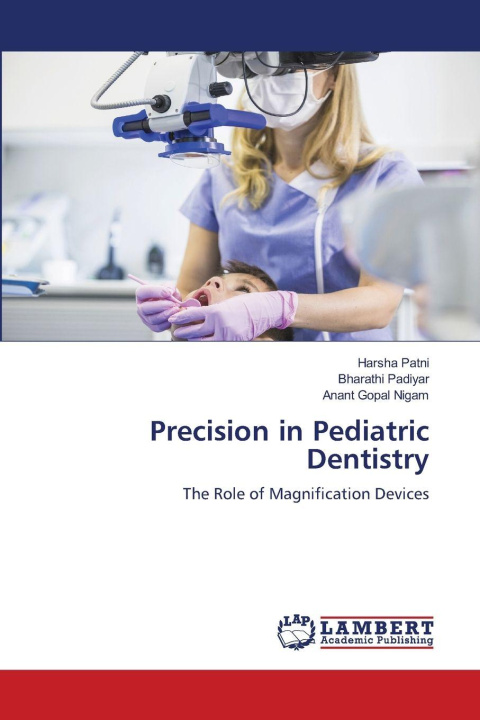 Knjiga Precision in Pediatric Dentistry Harsha Patni