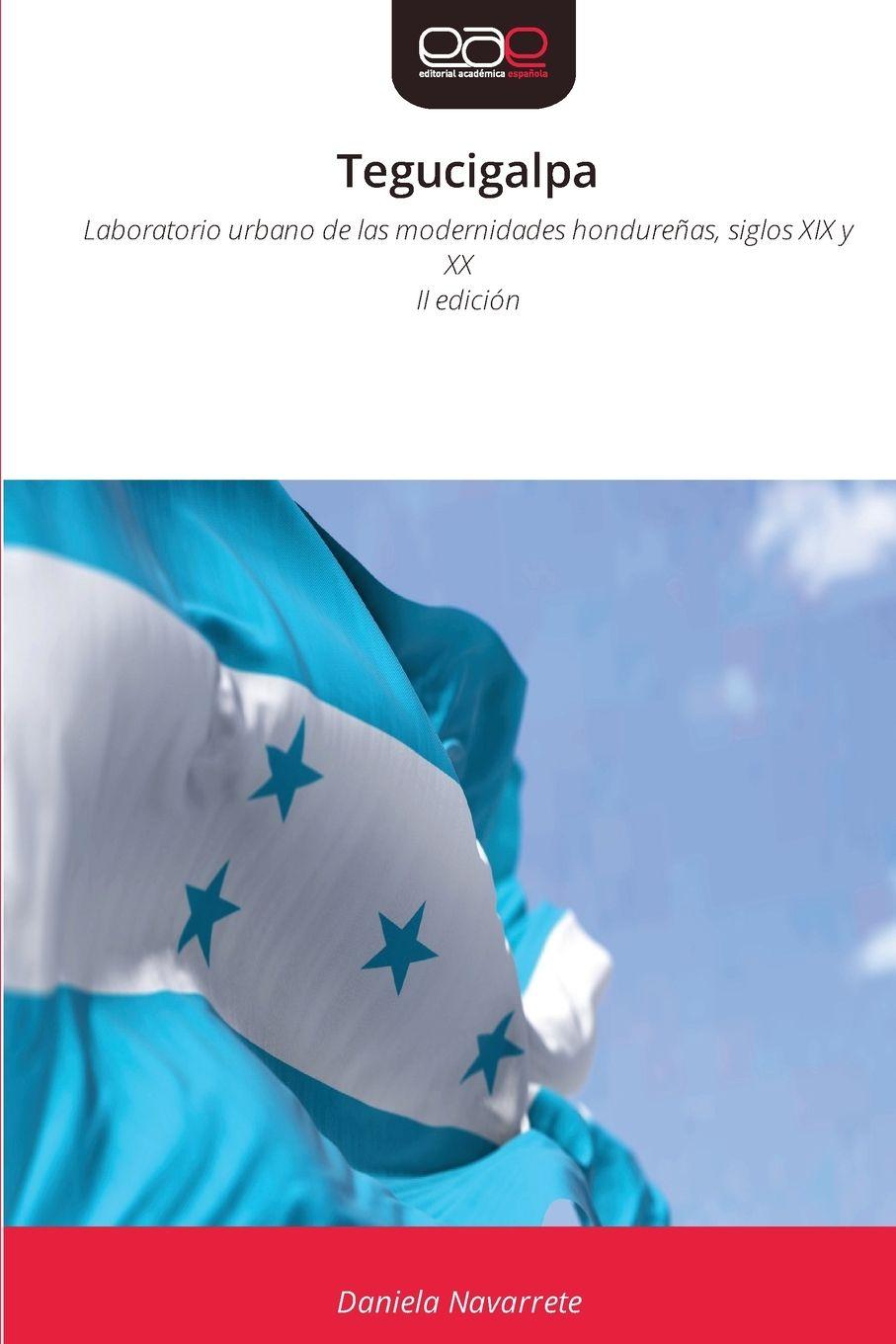 Kniha Tegucigalpa Daniela Navarrete
