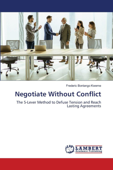 Kniha Negotiate Without Conflict Frederic Bontango Kweme