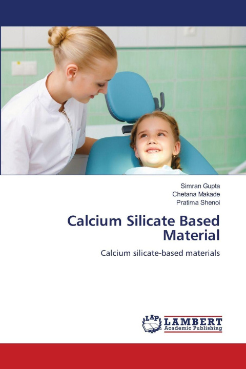 Kniha Calcium Silicate Based Material Simran Gupta