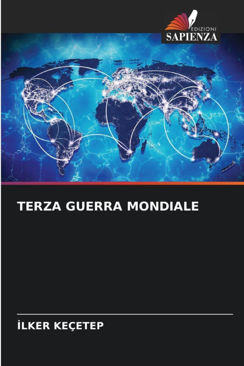 Kniha TERZA GUERRA MONDIALE Ilker Keçetep