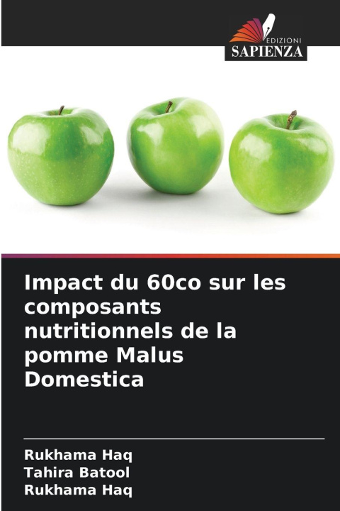 Kniha Impact du 60co sur les composants nutritionnels de la pomme Malus Domestica Rukhama Haq