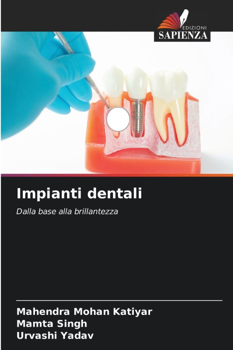 Knjiga Impianti dentali MAHENDRA MOHAN KATIYAR