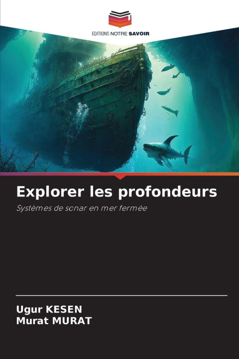 Книга Explorer les profondeurs Ugur KESEN