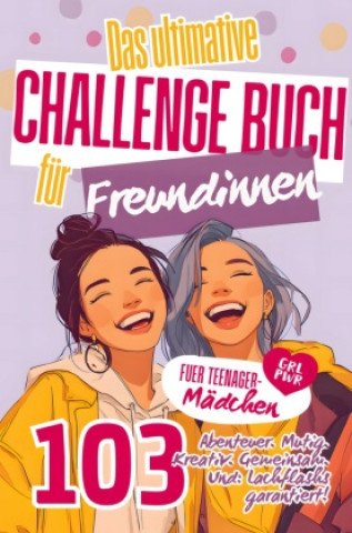 Kniha Das ultimative Challenge Buch für Freundinnen Infinity Pages