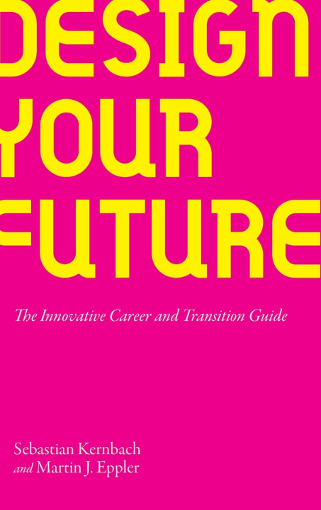 Kniha Design Your Future Sebastian Kernbach