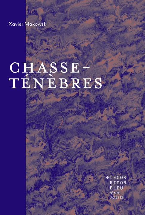 Kniha CHASSE-TENEBRES. MAKOWSKI XAVIER