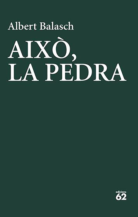Kniha Aixo, la pedra Albert Balasch Montull